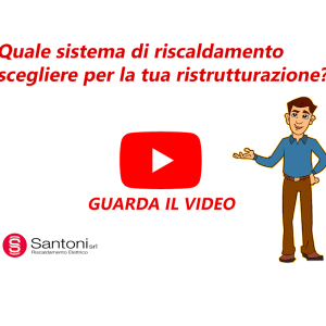 Quale riscaldamento scegliere per la tua ristrutturazione?